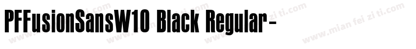 PFFusionSansW10 Black Regular字体转换